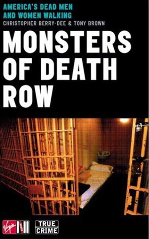 Monsters of Death Row: America's Dead Men and Women Walking (True Crime Series)