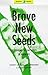 Brave New Seeds: The Threat of GM Crops to Farmers (Global Issues)