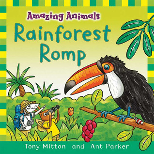 Rainforest Romp (Amazing Animals)