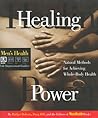 Healing Power: Natural Methods for Achieving Whole-Body Health (Men's Health Life Improvement Guides)