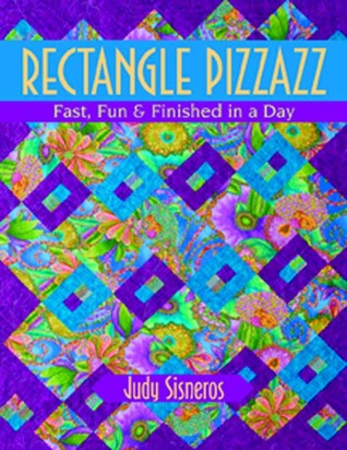 Rectangle Pizzazz: Fast, Fun & Finished in a Day