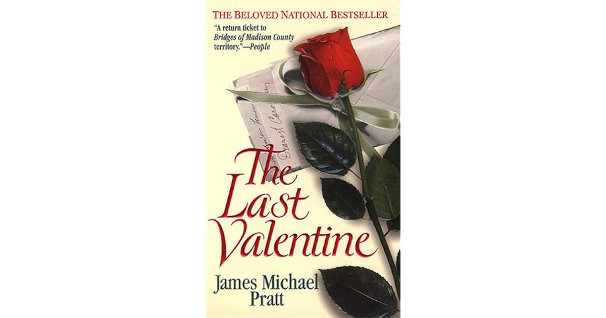 The Last Valentine by James Michael Pratt