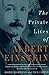 The Private Lives of Albert Einstein
