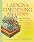 Lasagna Gardening with Herbs by Patricia Lanza