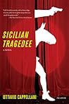 Sicilian Tragedee...