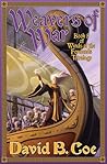 Weavers of War by David B. Coe