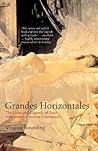 Grandes Horizontales: The Lives and Legends of Four Nineteenth-Century Courtesans