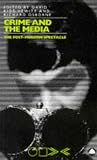 Crime and the Media : The Postmodern Spectacle