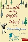 Death in the Truffle Wood by Pierre Magnan