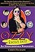 Ozzy Knows Best: The Amazing Story of Ozzy Osbourne, from Heavy Metal Madness to Father of the Year on MTV's "The Osbournes"