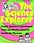 The Science Explorer: The Best Family Activities and Experiments from the World's Favorite Hands-On Science Museum