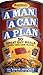 A Man, a Can, a Plan  by David Joachim