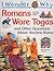 I Wonder Why Romans Wore And Other Questions About Ancient Rome