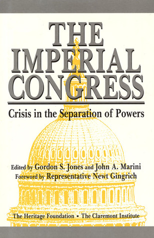 The Imperial Congress: Crisis in the Separation of Powers (Hardcover)
