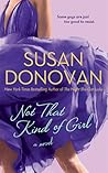 Not That Kind of Girl by Susan Donovan Not That Kind of Girl by Susan Donovan