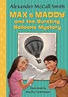 Max & Maddy and the Bursting Balloons Mystery (Max and Maddy Series)
