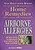 Doctor's Book of Home Remedies for Airborne Allergies: Clear the Air for Symptom-Free Living