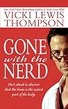 Gone With the Nerd by Vicki Lewis Thompson
