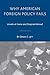 Why American Foreign Policy Fails by Dennis C. Jett