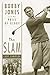 The Slam: Bobby Jones and t...