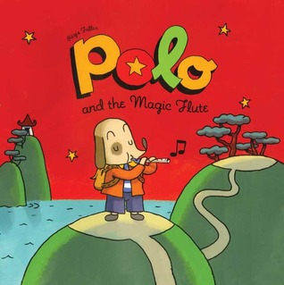 Polo and the Magic Flute (The Adventures of Polo)