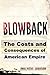 Blowback: The Costs and Consequences of American Empire