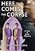 Here Comes the Corpse (Tom Mason and Scott Carpenter, #9)