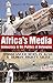 Africa's Media, Democracy a...