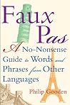 Faux Pas: A No-nonsense Guide to Words and Phrases