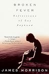 Broken Fever: Reflections of Gay Boyhood Broken Fever: Reflections of Gay Boyhood