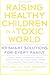Raising Healthy Children in a Toxic World (Rodale Organic Style Books)