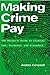 Making Crime Pay: The Writer's Guide to Criminal Law, Evidence, and Procedure