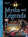 Myths and Legends of the Desert by John Malam