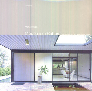 Modernism Reborn: Mid-Century American Houses