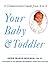 Your Baby & Toddler by Anne Marie Mueser