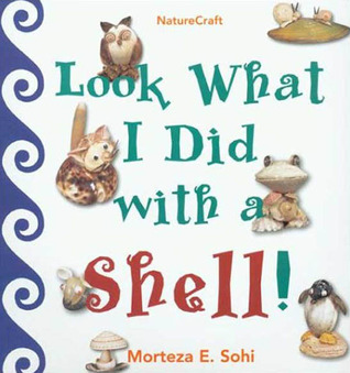 Look What I Did with a Shell