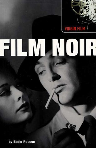 Film Noir (Virgin Film Guides)