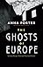 The Ghosts of Europe: Centr...
