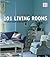 101 Living Rooms by Julie Savill