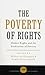 The Poverty of Rights: Human Rights and the Eradication of Poverty (International Studies in Poverty Research)