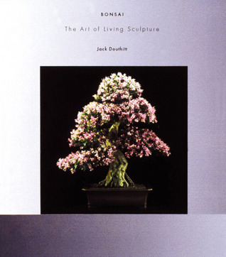 Bonsai: The Art of Living Sculpture