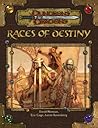 Races of Destiny (Dungeon & Dragons d20 3.5 Fantasy Roleplaying)