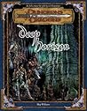 Deep Horizon (Dungeons & Dragons d20 3.5 Fantasy Roleplaying Adventure, 13th Level)