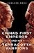 China's First Emperor and His Terracotta Warriors by Frances Wood
