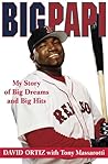 Big Papi by David  Ortiz
