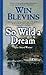 So Wild a Dream by Win Blevins