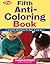 The Fifth Anti-Coloring Book: Creative Activities for Ages 6 and Up