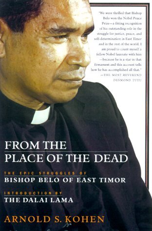 From the Place of the Dead: The Epic Struggles of Bishop Belo of East Timor (Paperback)