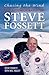 Chasing the Wind: The Autobiography of Steve Fossett