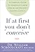 If at First You Don't Conceive: A Complete Guide to Infertility from One of the Nation's Leading Clinics